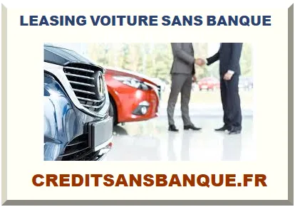 LEASING VOITURE SANS BANQUE 2026