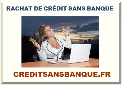 RACHAT DE CRÉDIT SANS BANQUE 2026